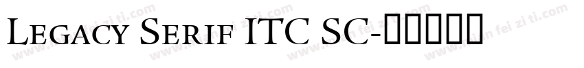 Legacy Serif ITC SC字体转换